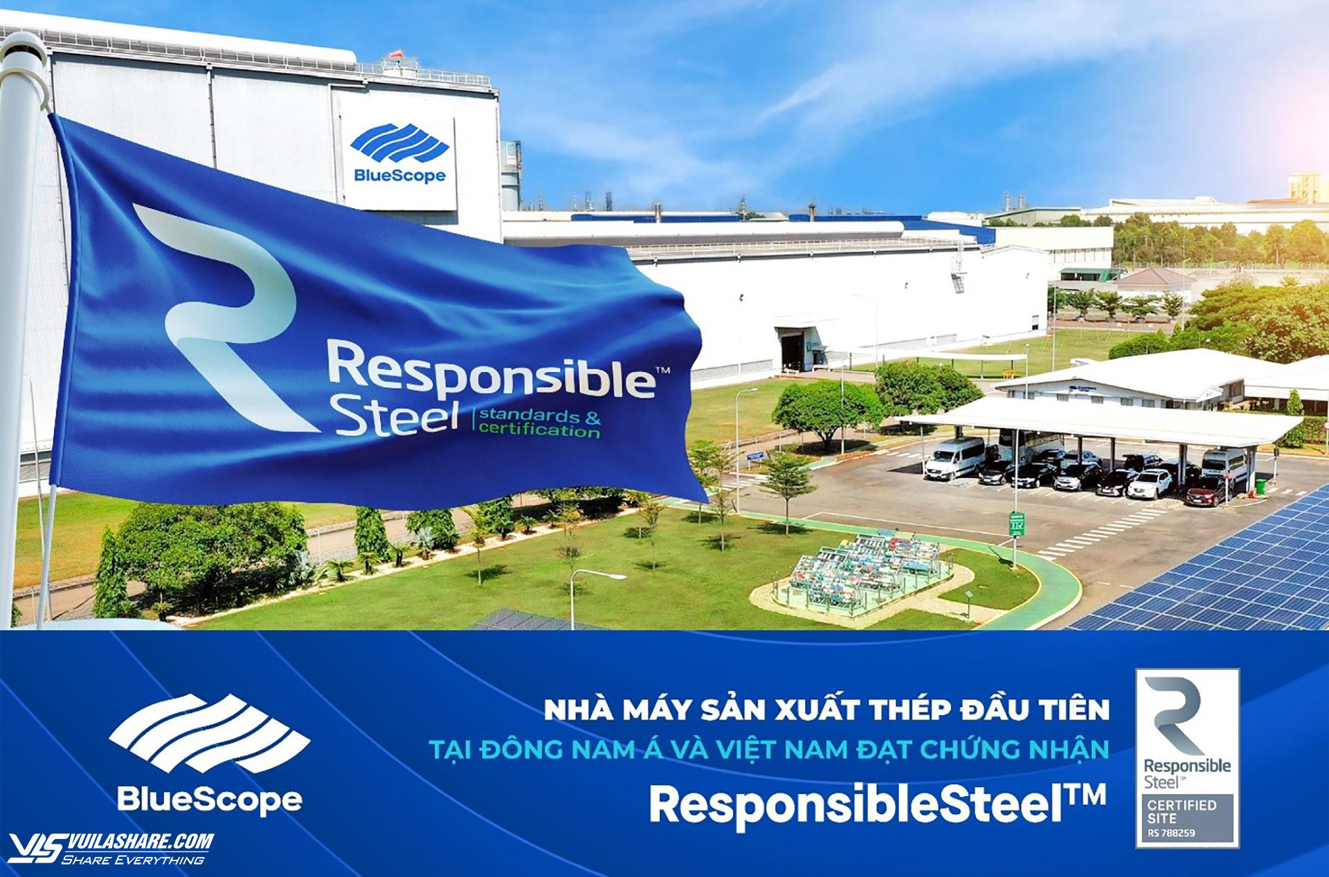 Nhà máy NS BlueScope Việt Nam tại Phú Mỹ là nhà máy đầu tiên tại Đông Nam Á và nhà máy thứ ba trên toàn cầu đạt chứng nhận ResponsibleSteel