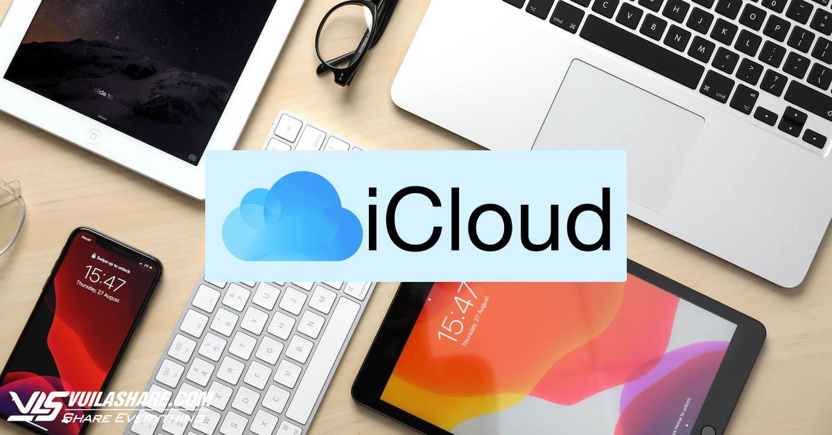 iCloud là tài khoản chủ chốt để kiểm soát các dữ liệu trên thiết bị do Apple sản xuất