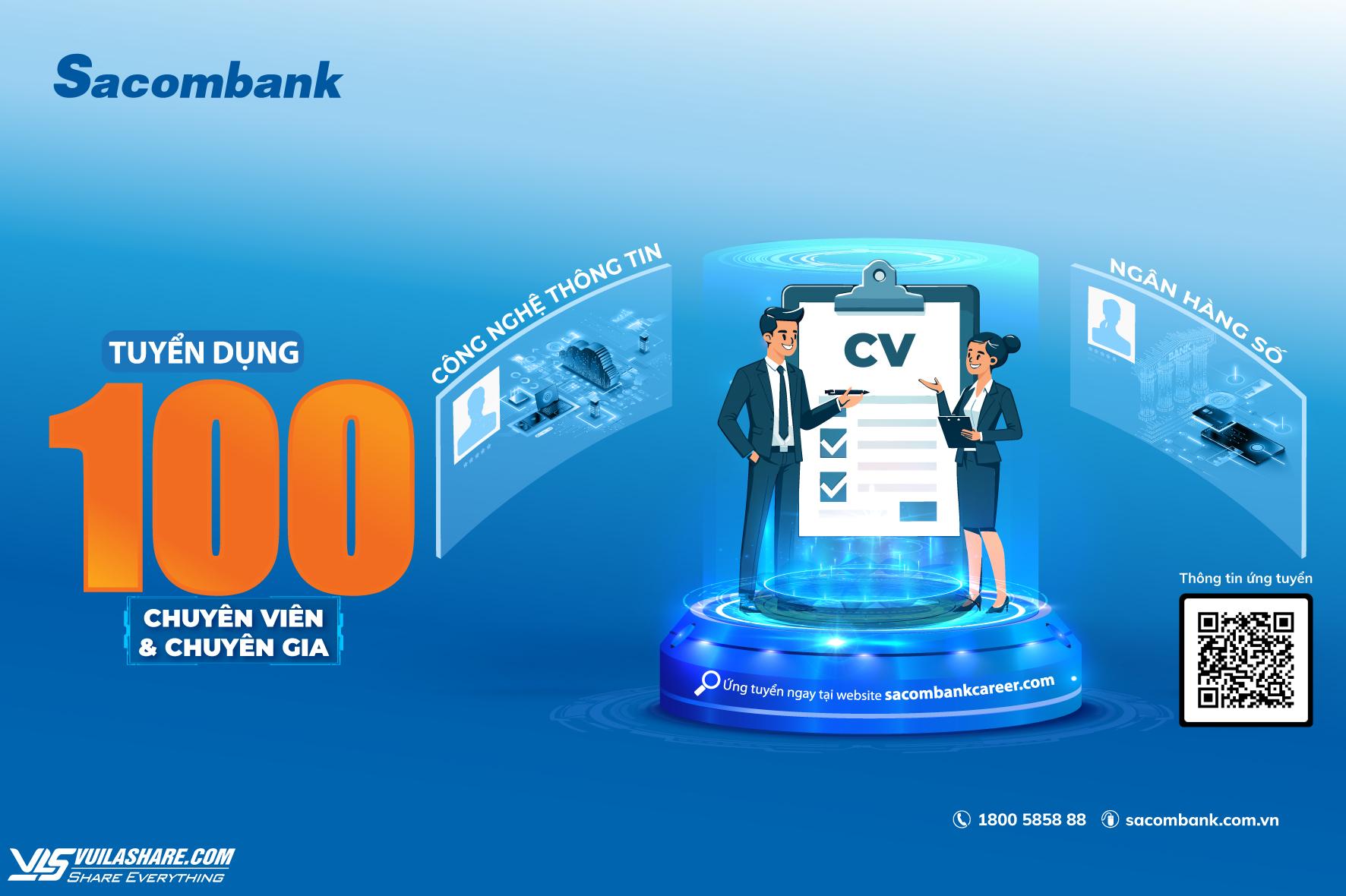 Sacombank tuyển dụng hơn 130 nhân sự làm việc tại hội sở- Ảnh 2.